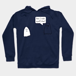 Have I made myself clear? Ghosts Hoodie